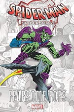 SPIDER-MAN: SPIDER-VERSE - FEARSOME FOES (INTO THE By Stan Lee & Marv Wolfman