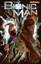 Bionic Man #14 Comic 2012 - Dynamite Comics - Alex Ross - Steve Austin
