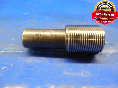 M22.5 X 1.41 THREAD PLUG GAGE 22.5 GO ONLY P.D. = 21.630 M22.5x1.41 ...