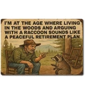 Funny Retirement Tin Sign 12x8 I'm At The Age" Vintage Rustic Aluminum Sign Cab