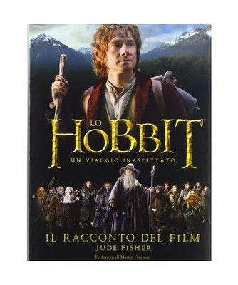 Lo Hobbit. Un viaggio inaspettato. Il racconto del film, Jude Fisher