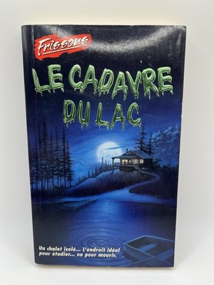 Frissons #80 Le cadavre du lac Nicole Davidson Livre horreur Jeunesse Québec
