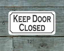 Keep Door Closed Metal Sign