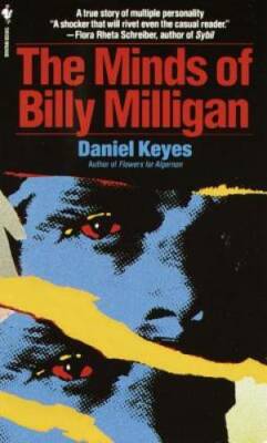 The Minds of Billy Milligan - Mass Market Paperback By Keyes, Daniel - GOOD