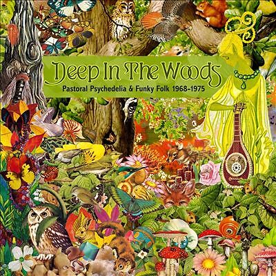 Deep In The Woods - Pastoral Psychedelia & Funky Folk 1968-1975, 3CD Set