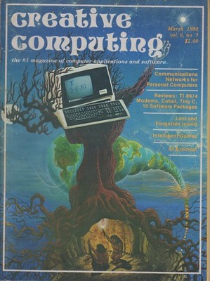 Creative Computing magazine Mar 1980 Vol 6 No 3 TI 99/4 review comm networks