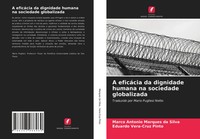 A EficáCia Da Dignidade Humana Na Sociedade Globalizada Silva (U. A.) Buch 2021