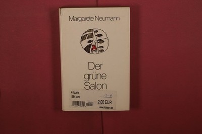 412316 Margarete Neumann DER GRÜNE SALON Aufbau-Verlag HC