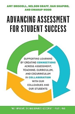 Advancing Assessment for Student Success: Supporting Learning by Creating Conne