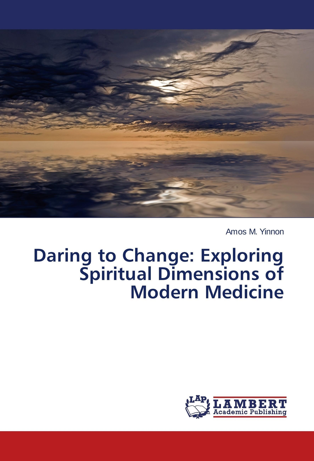 Thumbnail - Amos M. Yinnon | Daring To Change: Exploring Spiritual Dimensions Of