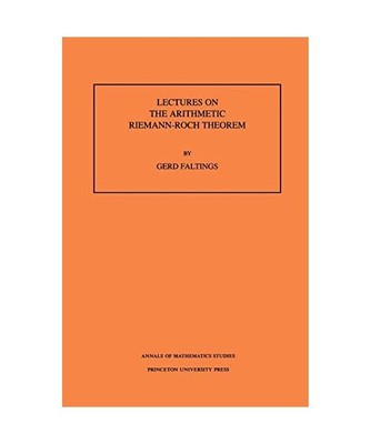 Lectures on the Arithmetic Riemann-Roch Theorem. (AM-127), Volume 127, Gerd Falt