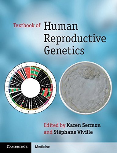 Textbook of Human Reproductive Genetics by Karen Sermon (2014)