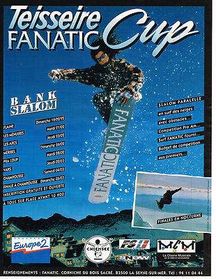 ADVERTISEMENT ADVERTISING 104 1995 EUROPE 2 RADIO TEISSEIRE FANATIC CUP BANK SLALOM