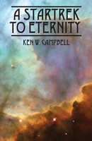 Ken W Campbell | A Startrek To Eternity | Taschenbuch | Englisch (2007)