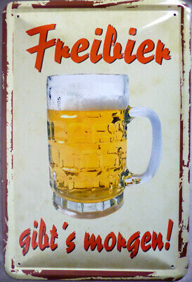 Blechschild  Freibier gibt's morgen  Bar  Brauerei  20 x  30