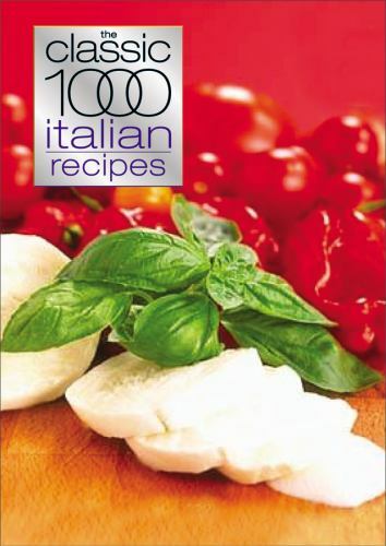 Die klassischen 1000 italienischen Rezepte von Christina Gabrielli (UK-Handelspapier) - Bild 1 von 1