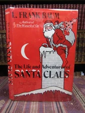 1971 Baum THE LIFE & ADVENTURES OF SANTA CLAUS Christmas Illustrated