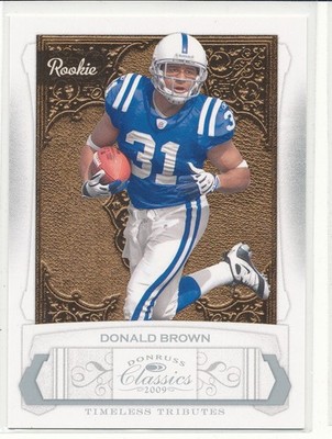 2009 Donruss Classics Donald Brown #185 Timeless Tributes Silver RC /100