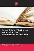 EstratéGia E TáCtica De SupervisãO De Professores Estudantes Adebayo Taschenbuch