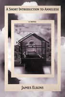 A Short Introduction To Anneliese | James Elkins | Englisch | Buch | 2025