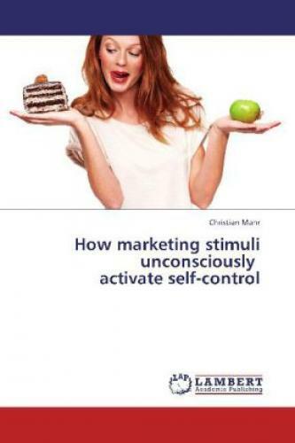 How Marketing Stimuli Unconsciously Activate Self-control 2093
