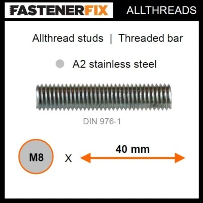 FASTENERFIX M8 x 40 mm allthread A2 stainless studs, threaded bar to DIN 976-1 (100 pack)