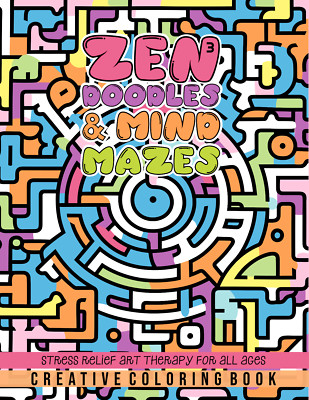 ZEN DOODLES & MIND MAZES - VOL 3 - Coloring Book