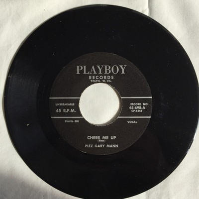 Plez Gary Mann   Cheer Me Up / I Want To Be True 7'', 45 RPM, Reissue