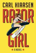 Razor Girl: A novel - Hardcover By Hiaasen, Carl - GOOD