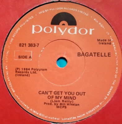 Bagatelle  - Can't Get You Out Of My Mind (7'', Single)