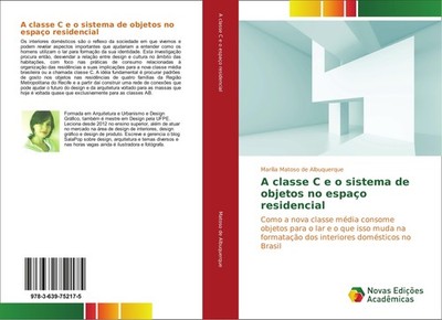 A classe C e o sistema de objetos no espaço residencial Marília Matoso de Albuqu