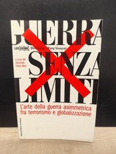 LIBRO GUERRA SENZA LIMITI L'ATE DELLA GUERRA LIANG XIANGSUI EDITIRCE GORIZIANA