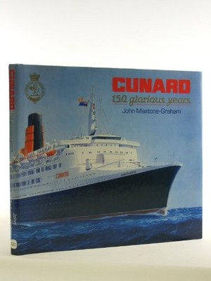 Cunard: 150 Glorious Years by Maxtone-Graham, John Hardback Book The Fast Free