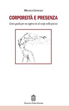 Corporeità e presenza - Michèle Gennart (Giovanni Fioriti Editore) [2017]