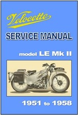 VELOCETTE Workshop Manual LE MkII 1951 1952 1953 1954 1955 1956 1957 and 1958