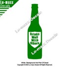 Drinks Well With Others Beer Bottle Art Graphic Design Die Cut Vinyl Decal