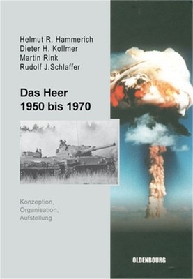 Das Heer 1950 Bis 1970 (Hardback or Cased Book)