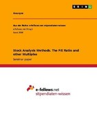 Stock Analysis Methods. The P/E Ratio And Other Multiples Anonym