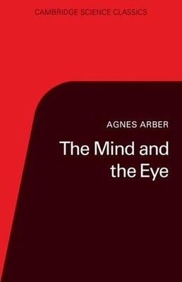 Agnes Arber P. R. Bell The Mind and the Eye (Paperback) (UK IMPORT)