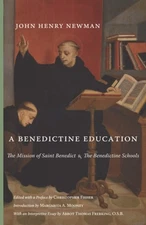A Benedictine Education, Newman, John Henry, New Book