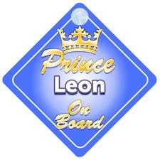Crown Prince Leon On Board Personalised Baby Boy Car Sign