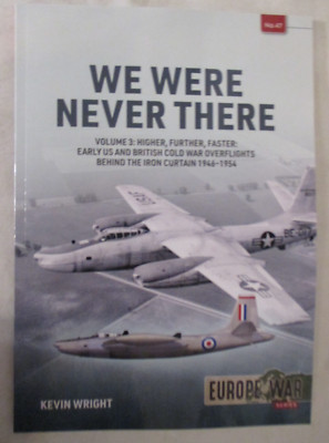 We Were Never There : Volume 3 - Clandestine CIA Flight Operations Europe 47
