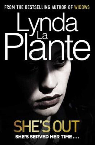 Thumbnail - She's Out By Lynda La Plante