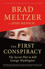 The First Conspiracy: The Secret Plot to Kill George Washington - hardcover ...
