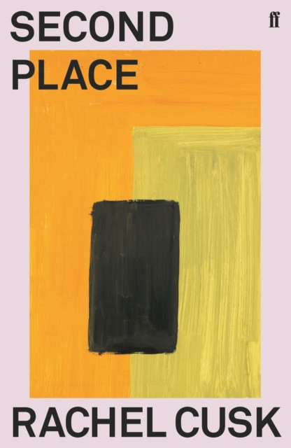 Second Place by Rachel Cusk (Paperback Book)