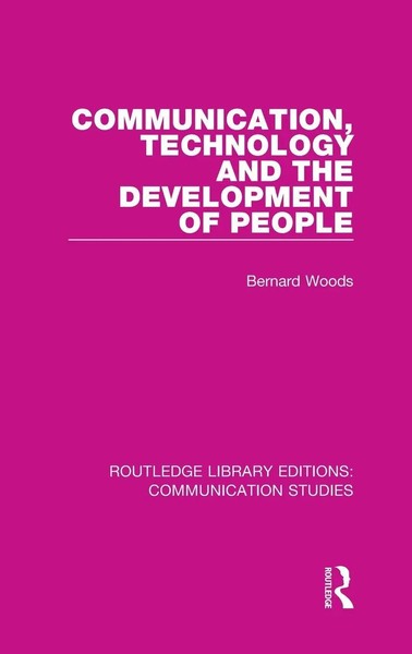 Communication, Technology, And The Development Of People | Bernard Woods | Buch-image