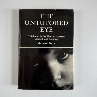 The Untutored Eye Marjorie Keller 1986 First Printing Film Theory Cinema Studies