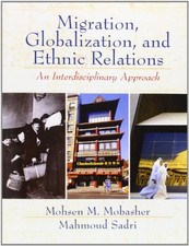 Migration, Globalization and Ethnic Relations: An Interdisciplinary Approach by
