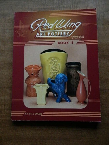 Red Wing Art Pottery: Identification and Value Guide Vol. 2 by B. L. Dollen...