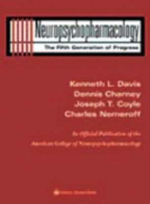 Neuropsychopharmacology: The Fifth Generation of Progress: An Official Publicati